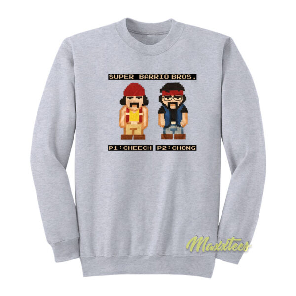 Cheech and Chong Super Barrio Bros Sweatshirt