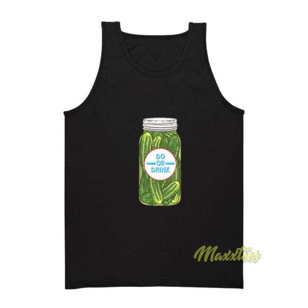 Do or Drink Pickles Tank Top