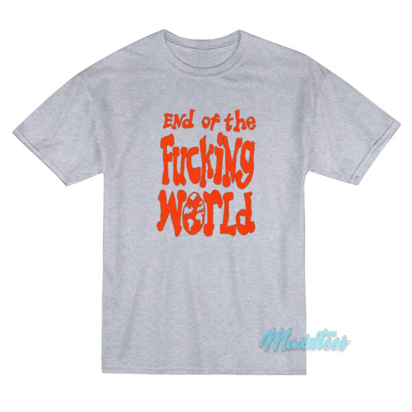 End Of The Fucking World Hayley Williams T-Shirt