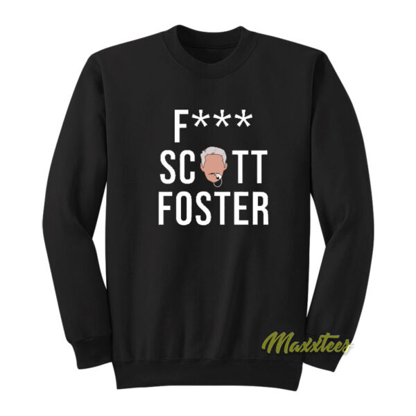 F*** Scott Foster Sweatshirt