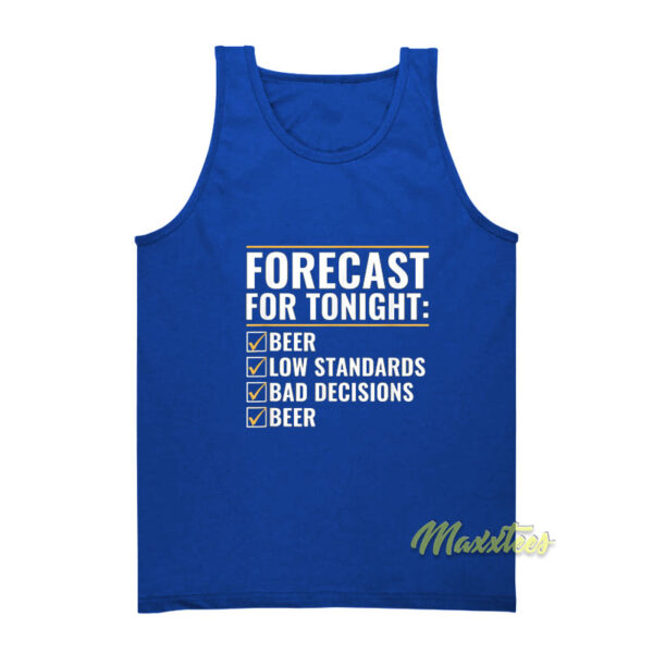 Forecast For Tonight Beer Tank Top