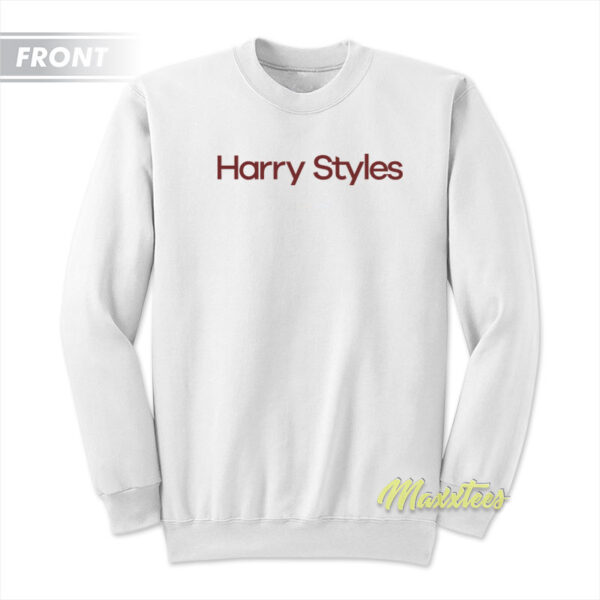 If I Die Today Tell Harry Styles Sweatshirt