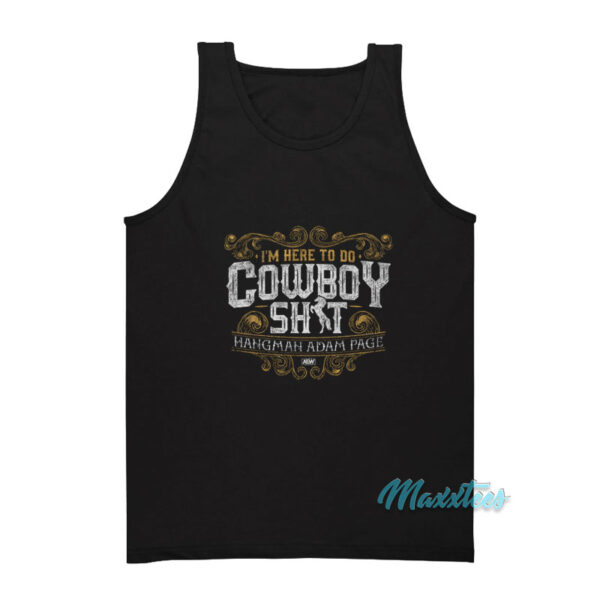 I'm Here To Do Cowboy Adam Page Tank Top