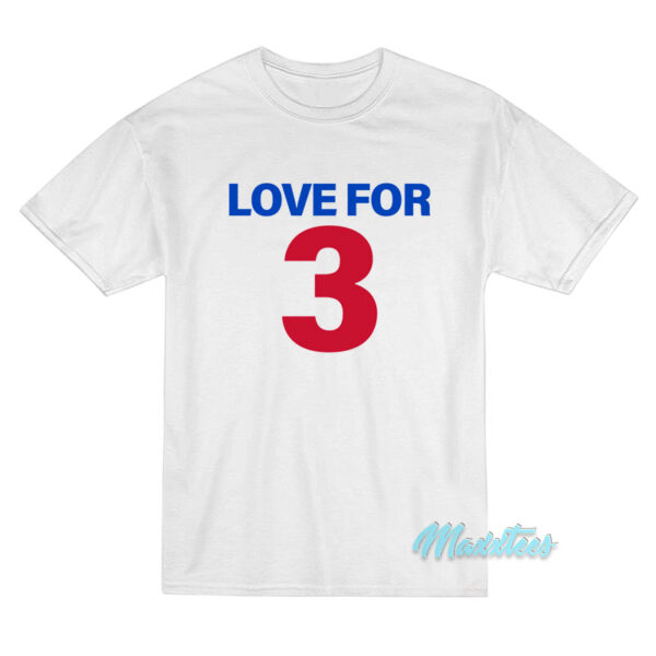 Love For 3 Damar Hamlin T-Shirt