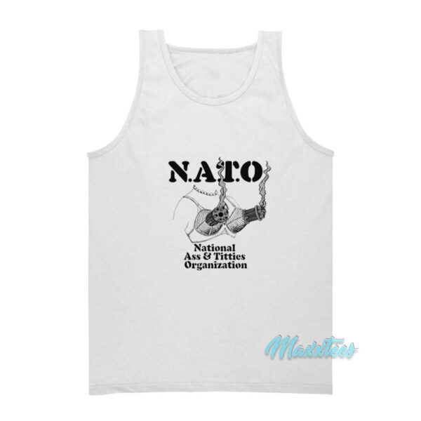 Nato National Ass And Titties Organization Tank Top