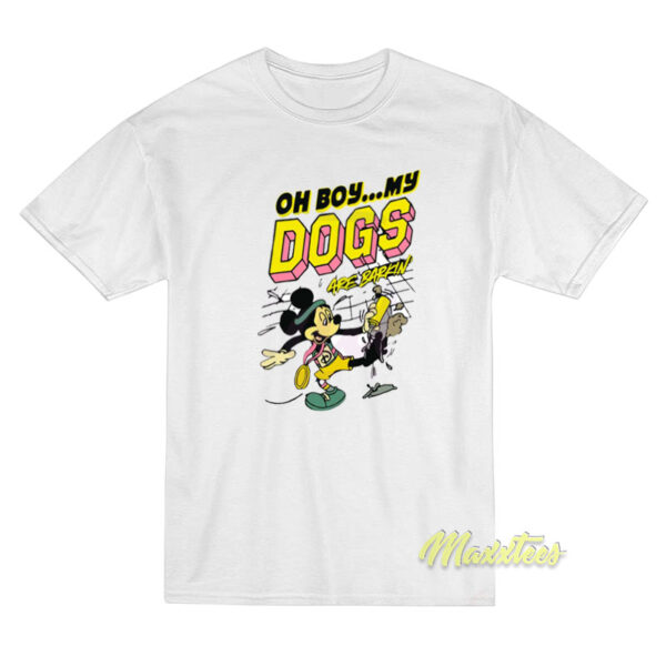 Oh Boy My Dogs Are Barking Disney T-Shirt