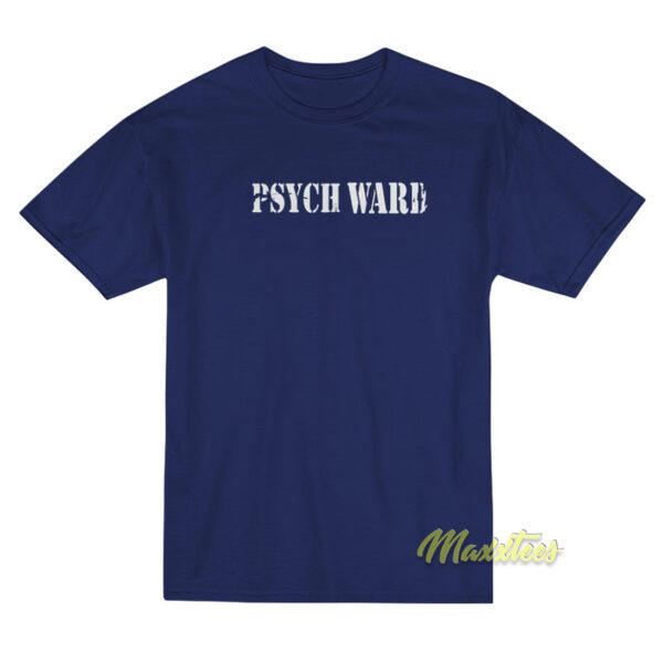 Psych Ward T-Shirt