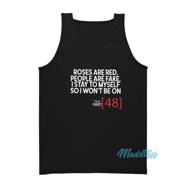 Rose Are Red People Are Fake Tank Top