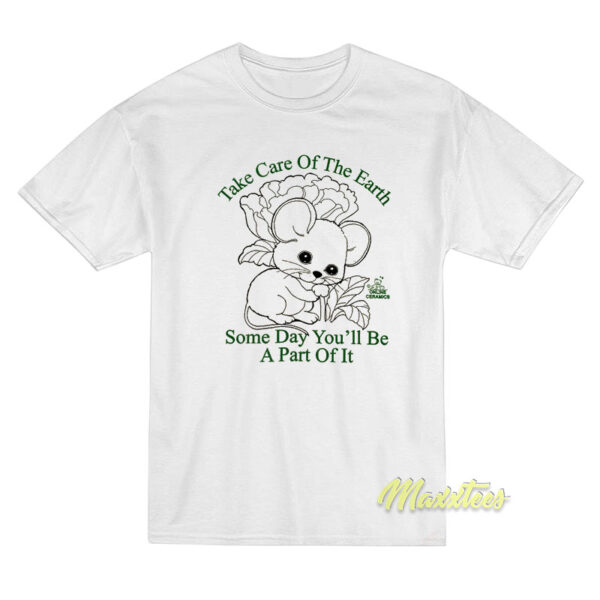 Take Care Of The Earth T-Shirt