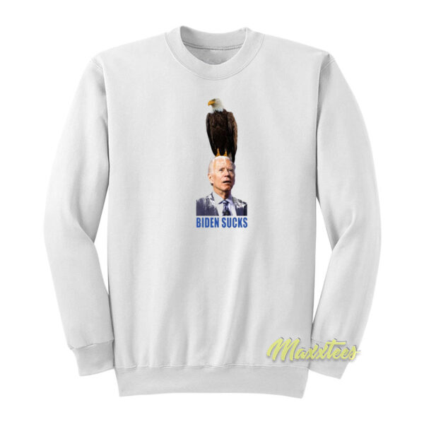 Biden Sucks Eagle Sweatshirt