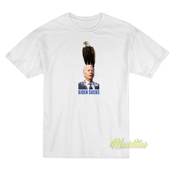 Biden Sucks Eagle T-Shirt