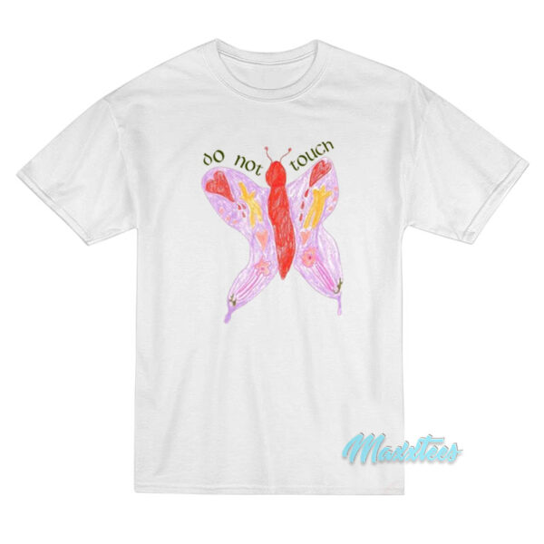 Do Not Touch Butterfly T-Shirt