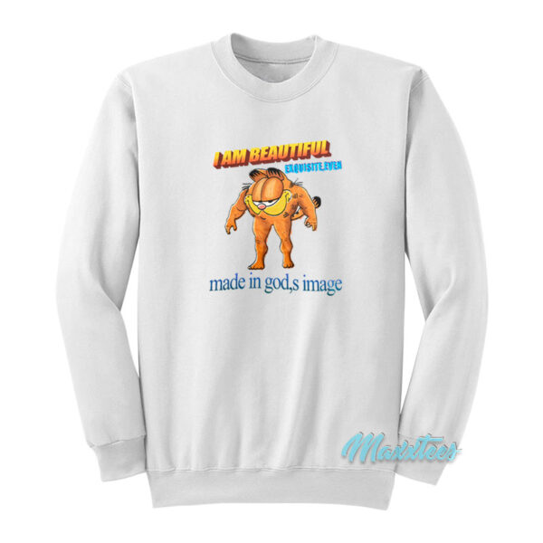 Garfield I Am Beautiful Made In God's Sweatshirt