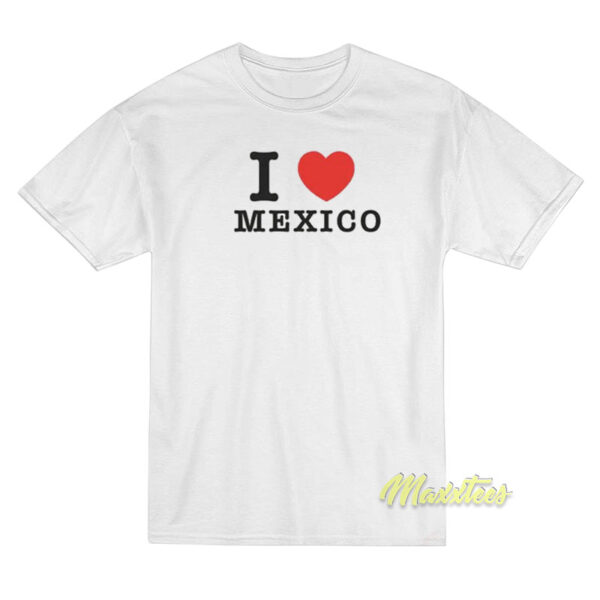 I Love Mexico Jennifer Walters She-Hulk T-Shirt