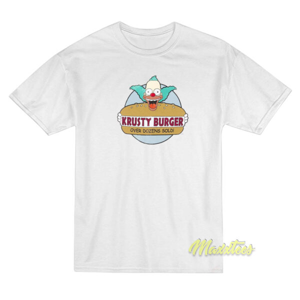 Krusty Burger Over Dozens Sold T-Shirt