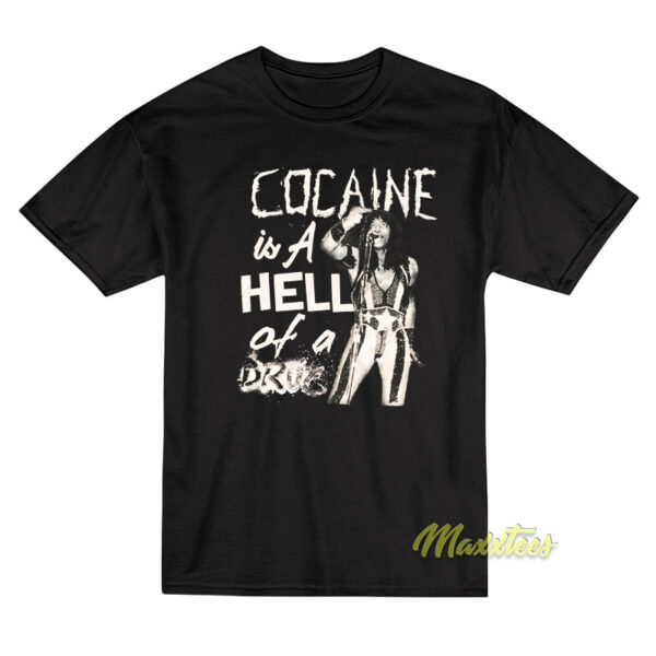 Rick James Cocaine Is A Hell Of A Drug T-Shirt