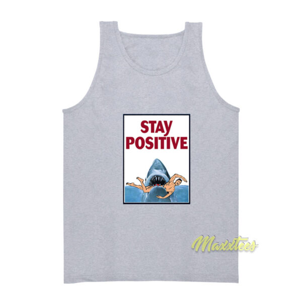 Stay Positive Shark Tank Top