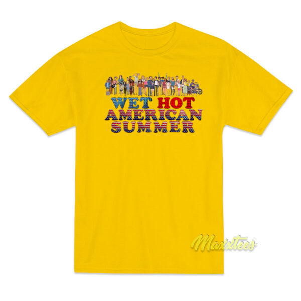 Wet Hot American Summer T-Shirt