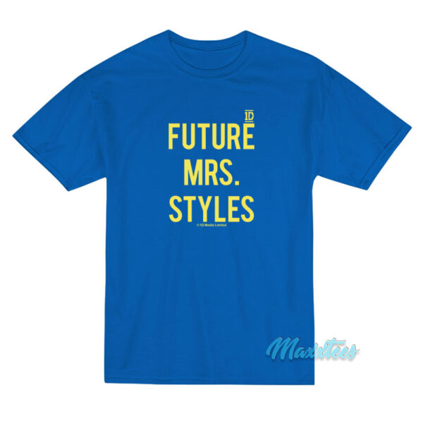 1D Future Mrs Styles Media Limited T-Shirt