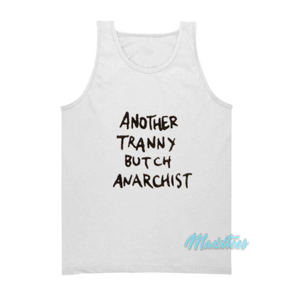 Another Tranny Butch Anarchist Tank Top