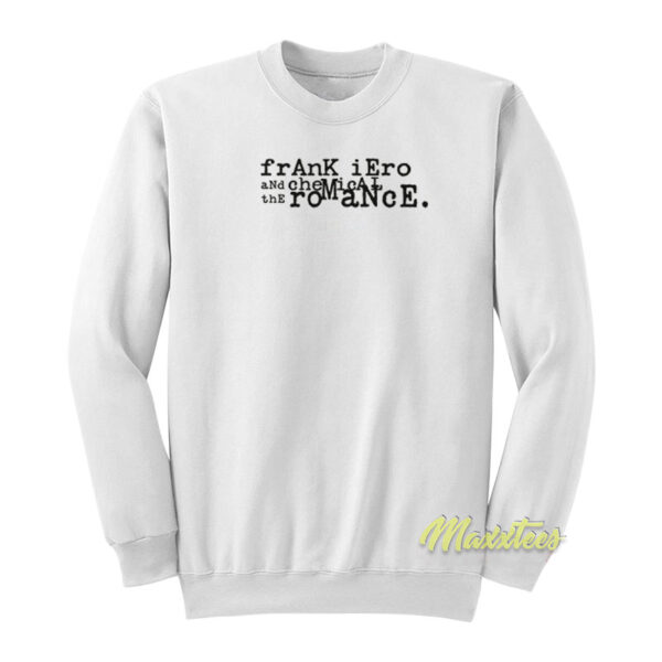 Frank Iero and The My Chemical Romance Sweatshirt