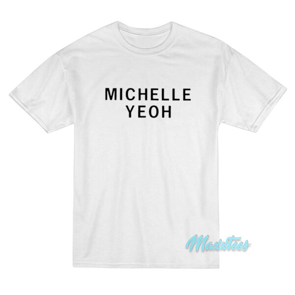 Michelle Yeoh T-Shirt