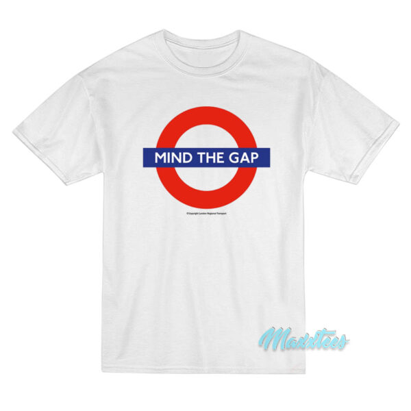 Mind The Gap T-Shirt