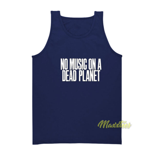 No Music On A Dead Planet Tank Top