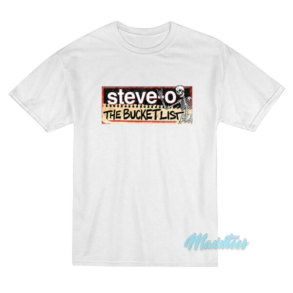Steve-o The Bucket List T-Shirt