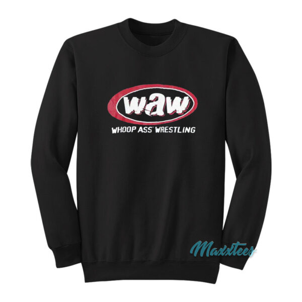 Stone Cold Waw Whoop Ass Wrestling Sweatshirt