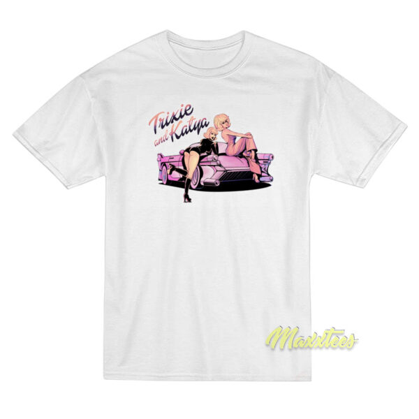 Trixie and Katya Live Show T-Shirt