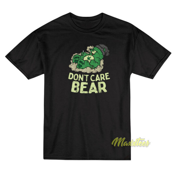 Don't Care Bears Weed T-Shirt