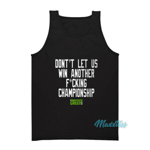 Don't Let Us Win Another Championship Tank Top