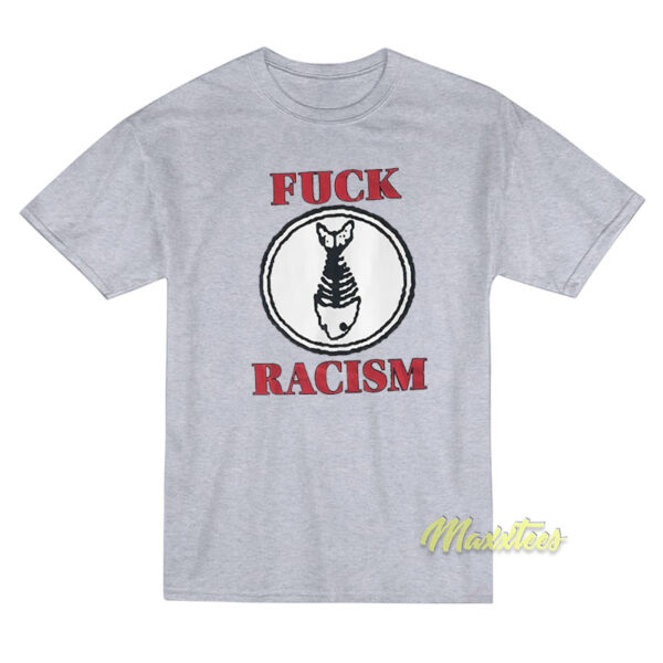 Fuck Racism Fishbone T-Shirt