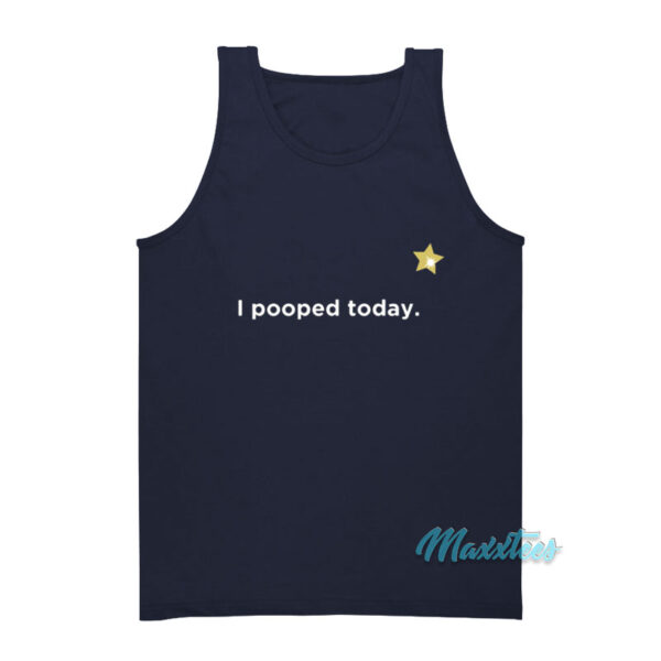 I Pooped Today Star Tank Top