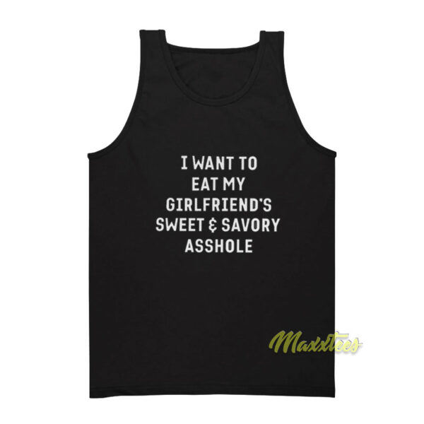 I Want To Eat My Girlfriend's Sweet and Savory Tank Top