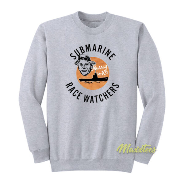 Submarine Race Watchers Sweatshirt