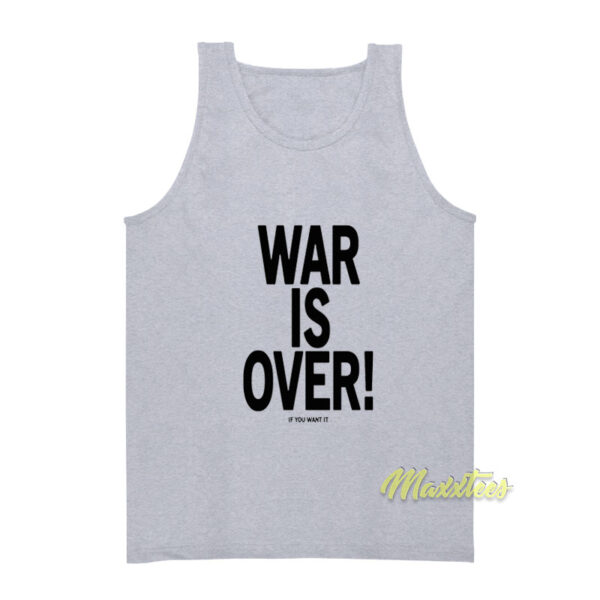 War Is Over If You Want It John Lennon Tank Top