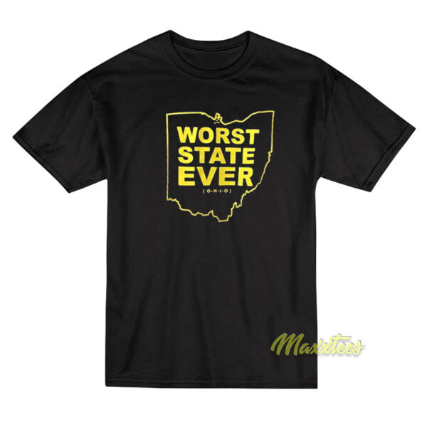 Worst State Ever Ohio T-Shirt