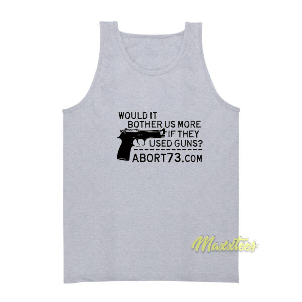 Would It Bother US More If They Used Guns Tank Top