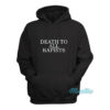 Death To All Rapists Hoodie