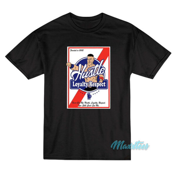 John Cena PBR Hustle Loyalty Respect T-Shirt