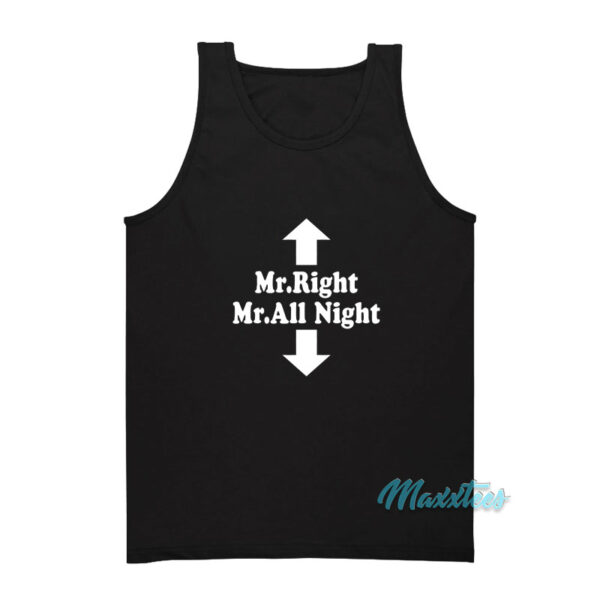 Mr Right Mr All Night Tank Top