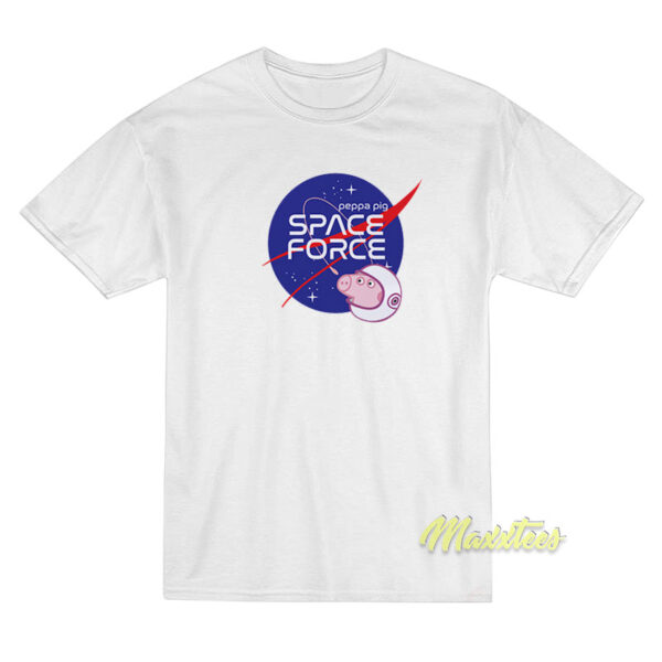 Nasa Peppa Pig Space Force T-Shirt