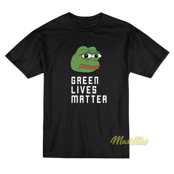 Pepe Green Lives Matter T-Shirt