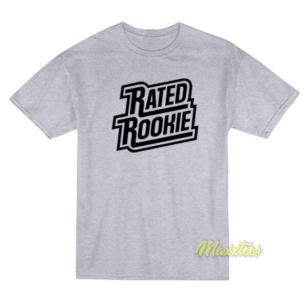 Rated Rookie T-Shirt