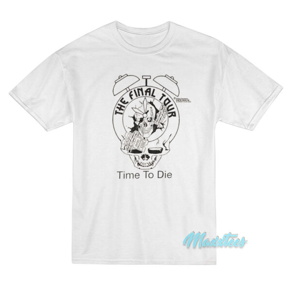 Online Ceramics The Final Tour Time To Die T-Shirt