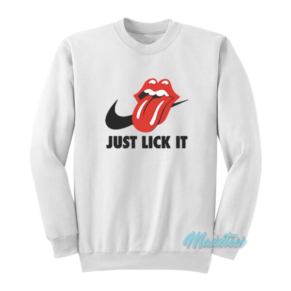 The Rolling Stones Just Lick it Parody Sweatshirt