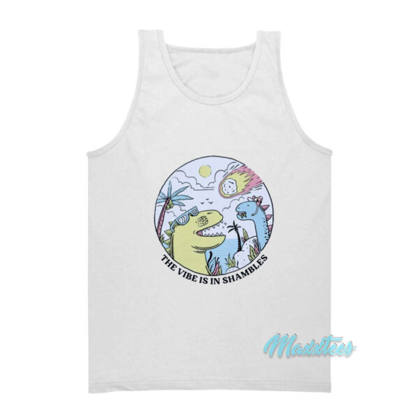 The Vibe Is In Shambles Dinosaur Tank Top