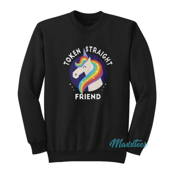 Token Straight Friend Unicorn Pride Month Sweatshirt